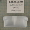 Half Plastic Shelf (White)